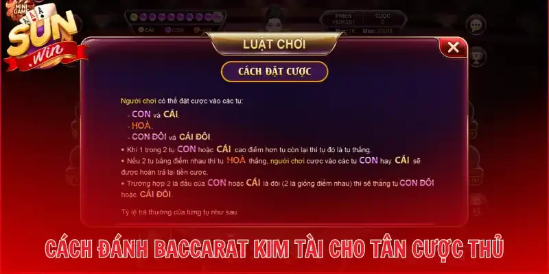 Cách đánh Baccarat Kim Tài cho tân cược thủ