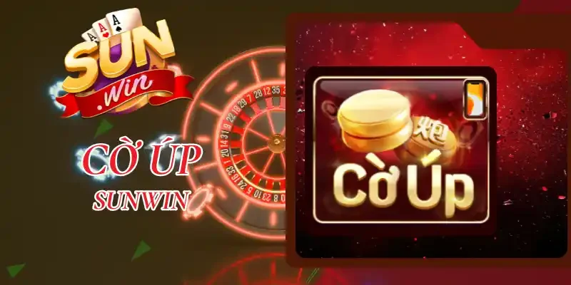 Cờ Úp Sunwin - Game Đấu Trí Hấp Dẫn, Thưởng Siêu Khủng