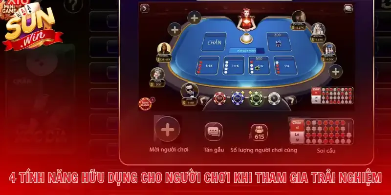 4 tính năng hữu dụng cho người chơi khi tham gia trải nghiệm