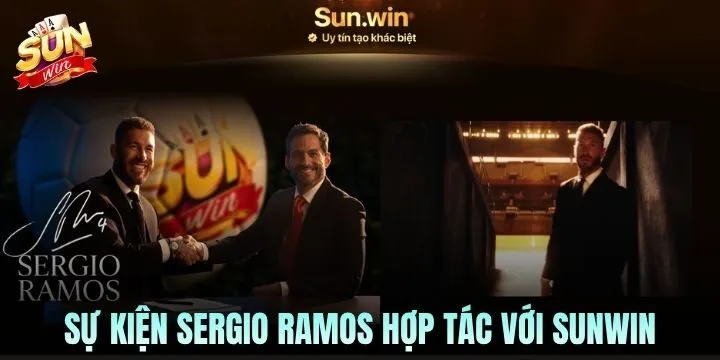 Thông báo chính thức về Sergio Ramos hợp tác với Sunwin